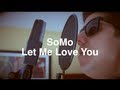 Mario - Let Me Love You (Rendition) by SoMo ...