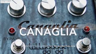 Video thumbnail for Lollygagger FX - Canaglia FULL DEMO by Sean Gibson - PedalCrafters.com by Sean Gibson