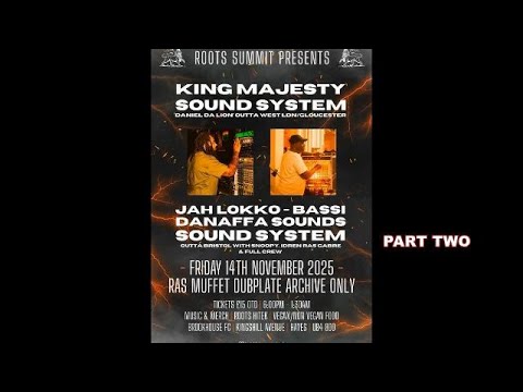 King Majesty meets Jah Lokko - Bassi Danaffa  @ Brook House Fc. Hayes. Fri 14th Nov 2025. Part Two.
