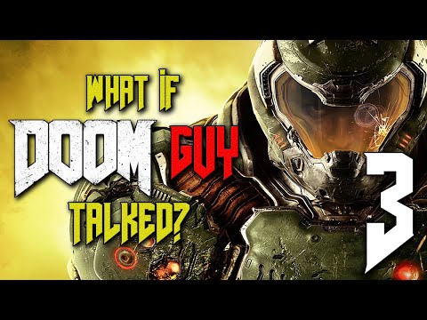 What if DOOM Guy Talked? (Parody) - Episode 3 - DOOM