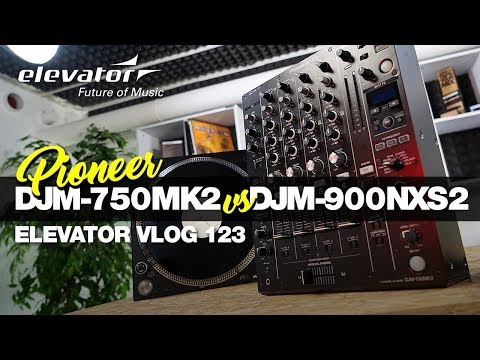 Pioneer DJM 750 MK2 VS DJM 900 NXS2 - DJ Mixer - Vergleich (Elevator Vlog 123 deutsch)