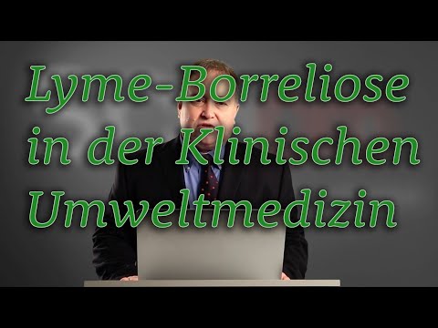 Lyme-Borreliose in der Klinische Umweltmedizin - Dr. Armin Schwarzbach