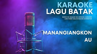 Download lagu MANANGIANGKON AU - PERMATA TRIO ‼️ MINUS ONE KARAOKE BATAK PIANO LIRIK ARTINYA VERSI GALAU mp3
