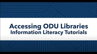 How to Access ODU Libraries' Information Literacy Tutorials