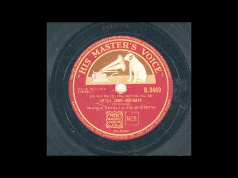 CHARLIE BARNET AND HIS ORCHESTRA - LITTLE JOHN ORDINARY