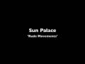 Sun Palace ' Rude Movements'