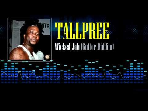 Tallpree - Wicked Jab (Gutter Riddim)
