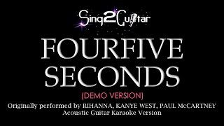FourFiveSeconds (Acoustic Guitar Karaoke demo) Rihanna & Kanye West & Paul McCartney