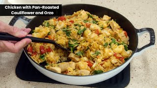 Chicken with Pan Roasted Cauliflower and Orzo | Simple One Pan Recipe