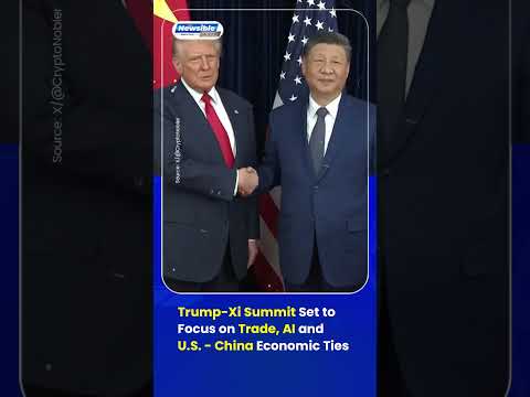 Trump Xi Summit: Trade, AI and Rare Earths in Focus