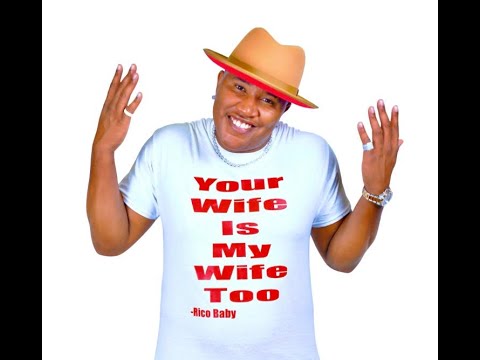 Rico Baby - Your Wife Is My Wife Too
