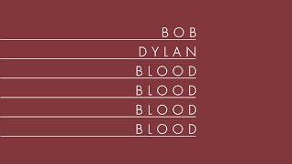 Bob Dylan's Entire Discography But It's Just The Word "Blood"