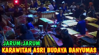 Download lagu JARUM-JARUM ‼️ KARAWITAN ASRI BUDAYA BANYUMAS mp3