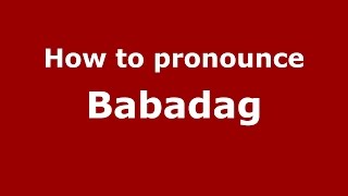 How to pronounce Babadag