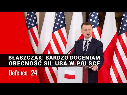 Błaszczak: Bardzo doceniam obecność sił USA w Polsce.