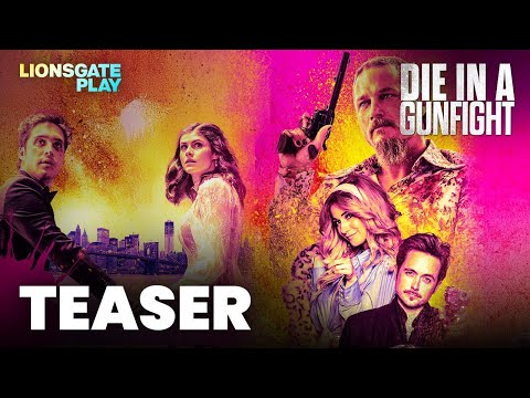 Die In A Gunfight | Official Teaser | Justin Chatwin | Alexandra Daddario | @lionsgateplay
