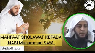 Download lagu MANFAAT SHOLAWAT KEPADA NABI Muhammad SAW.. oleh Syekh Ali Jaber mp3
