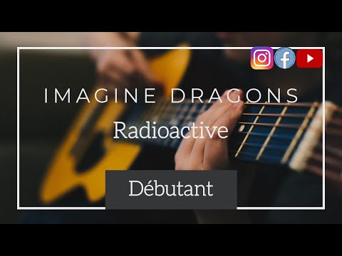 Radioactive Imagine Dragons / Cours débutant ET intermédiaire / Cours de guitare en ligne