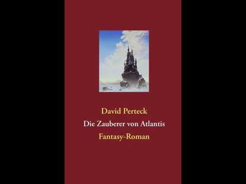 Die Zauberer von Atlantis TEIL 3 VON 6 (Hörbuch von David Perteck) / Fantasy / Science Fiction