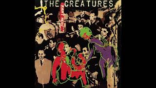 The Creatures -- &quot;Right Now&quot; (2006 remaster)