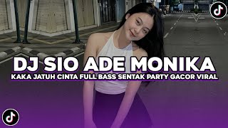 Download lagu DJ SIO ADE MONIKA KAKA JATUH CINTA FULL BASS SENTAK PARTY GACOR VIRAL TIKTOK TERBARU 2026  mp3