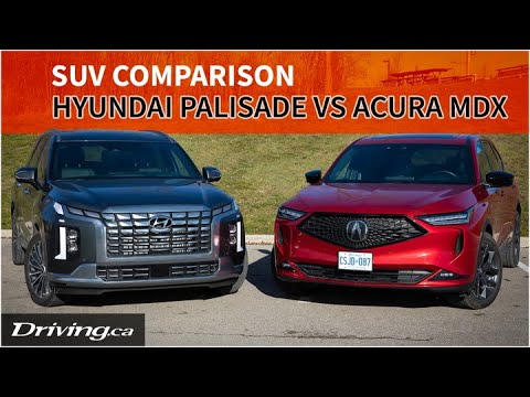 2023 Hyundai Palisade vs 2022 Acura MDX | SUV Comparison | Driving.ca