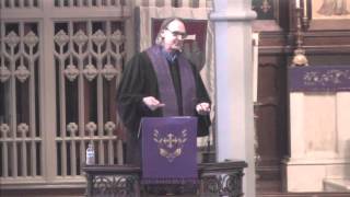 The Rev. Dr. John Kilzer: Calvary Lenten Preaching Series: 3-6-2016