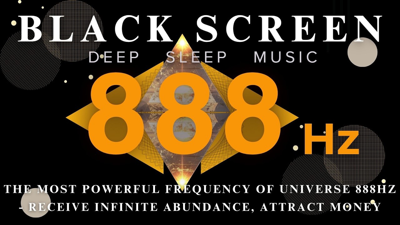 The Most Powerful FREQUENCY of the Universe 888Hz, Receive Infinite Abundance, Attract Money