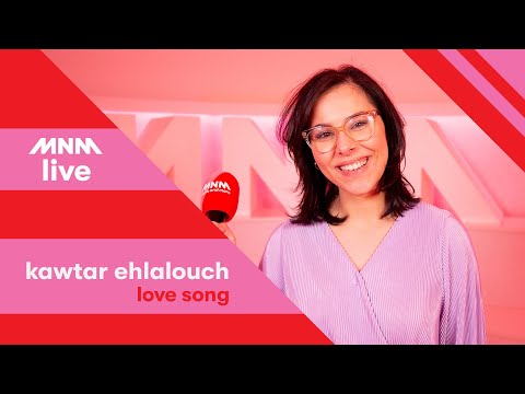 STEM VAN MNM: Kawtar Ehlalouch - Love Song (Kwartfinale)