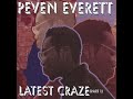 Peven Everett - Latest Craze (Official Audio)