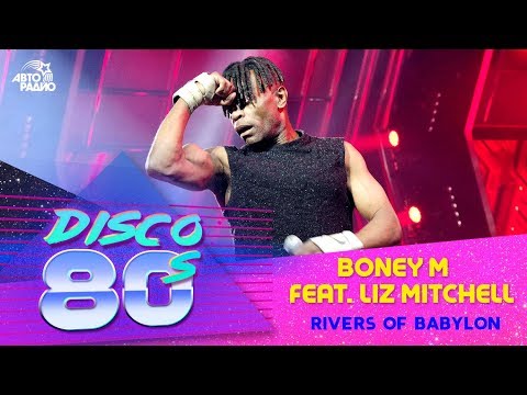 Boney M. feat. Liz Mitchell - Rivers of Babylon (Festival Disco der 80er Jahre 2017, Russland)