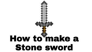 Minecraft- How to make a stone sword