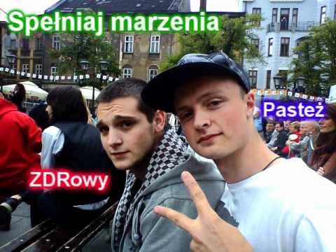 Pasteż feat. ZDRowy - Spełniaj marzenia