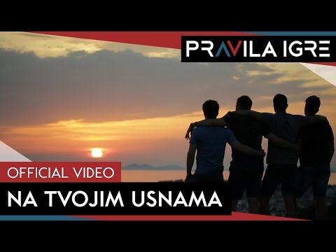 Pravila Igre - Na tvojim usnama (OFFICIAL VIDEO)