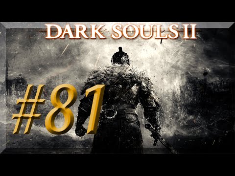 Dark Souls II w/ NERDIAQ Ep.81 - Entering The Castle