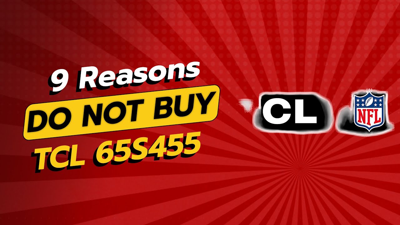 TCL 65S455 Review | 9 Reasons NOT to Buy This TV! 📺🚫