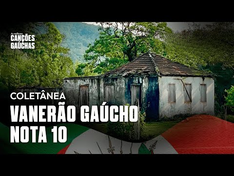 VANERÃO GAÚCHO NOTA 10