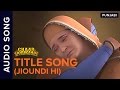 Chaar Sahibzaade Title Song Audio Jioundi Hi Chaar Sahibzaade Rise Of Banda Singh Bahadur