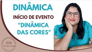 Dinâmica de Grupo para início de evento sobre ser único "DINÂMICA DAS CORES"