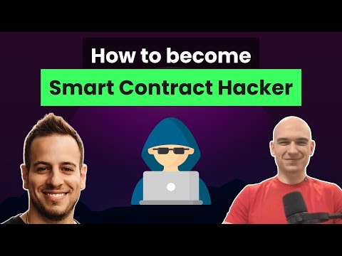 How to become a Smart Contract Hacker