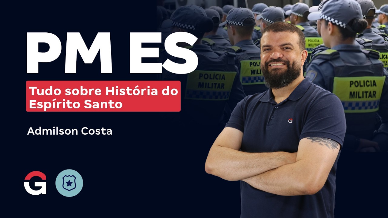 Concurso PM ES Soldado | Tudo sobre História do Espírito Santo