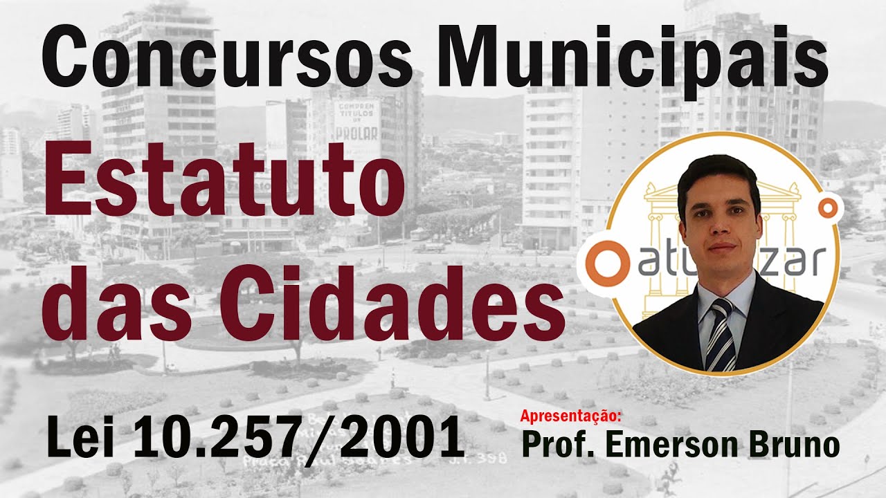 Lei 10.257/01 - Arts. 1º e 2º (Diretrizes Gerais)