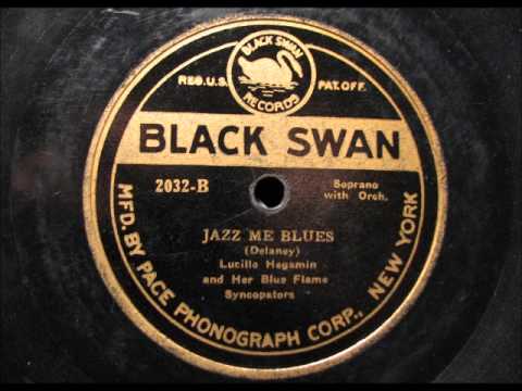 JAZZ ME BLUES by Lucille Hegamin and Her Blue Flame Syncopators on Black Swan 1922