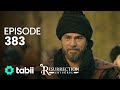Resurrection: Ertuğrul | Episode 383