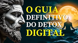 LiBeRtE-se da PRISÃO Virtual: O Guia DeFiNiTiVo para um DeToX DiGiTaL!  | Estoicismo