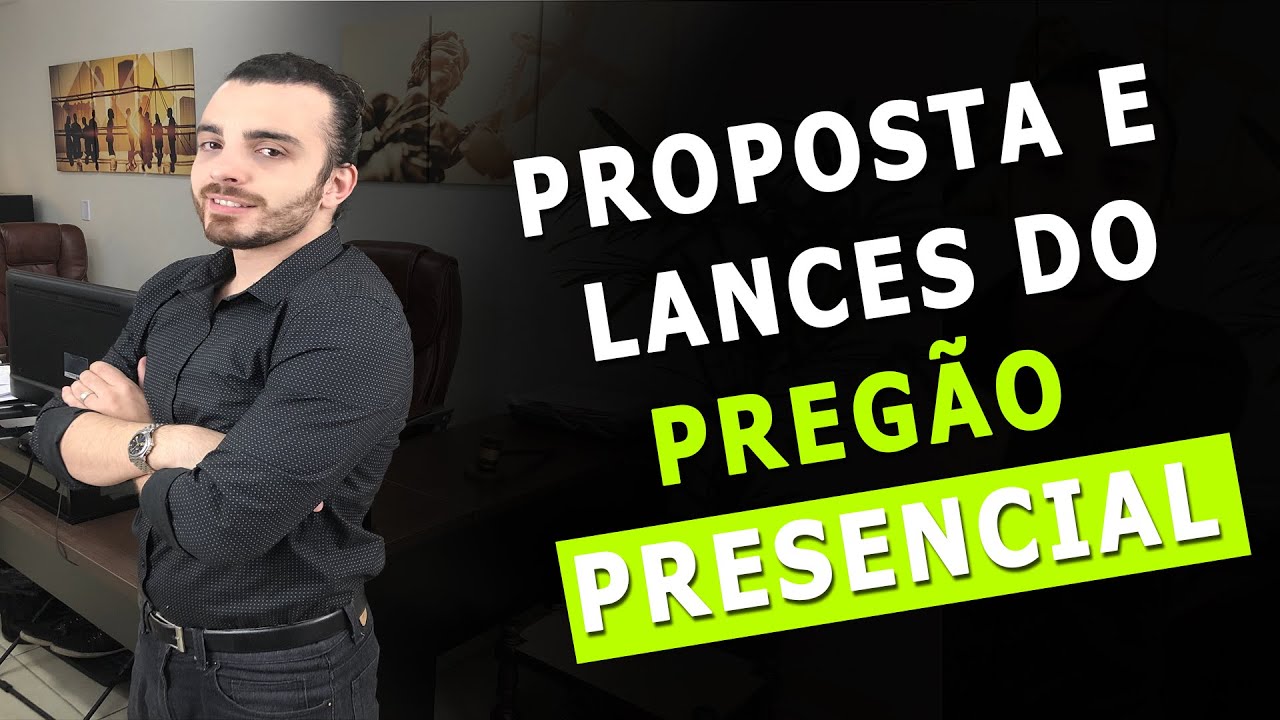 PROPOSTA E FASE DE LANCES DO PREGÃO PRESENCIAL