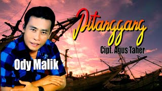 Download lagu LAGU MAGIS ODY MALIK PITANGGANG KARYA AGUS TAHER... mp3
