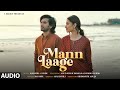 Mann Laage Audio Anud Singh Dhaka Anushka Luhar Kaushik Guddu Ayaz Kohli