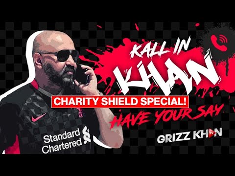 LIVERPOOL WIN THE COMMUNITY SHIELD || KALL IN KHAN