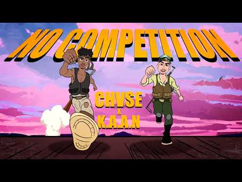 CHVSE x K.A.A.N - No Competition (prod. Syndrome)